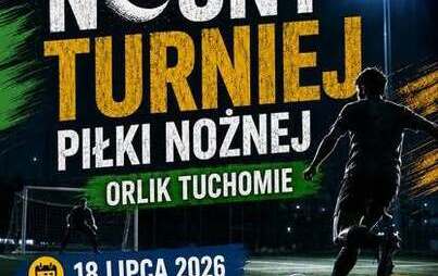 Zdjęcie do Nocny Turniej 